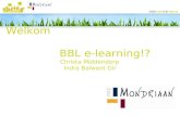 Welkom      BBL e-learning!? Christa Middendorp   Indra Balwant Gir