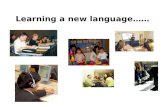 Learning a new language……