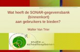 Wat heeft de SONAR-gegevensbank (binnenkort) aan gebruikers te bieden?  Walter Van Trier