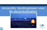 Amaryllis:  landingsbaan voor  de  decentralisaties