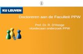 Doctoreren aan de Faculteit PPW Prof. Dr. R. D’Hooge vicedecaan onderzoek PPW