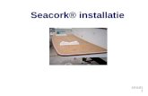 Seacork® installatie