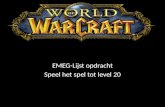 EMEG- Lijst opdracht Speel  het  spel  tot level 20