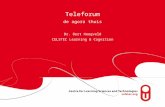 Teleforum de agora thuis Dr. Bert Hoogveld CELSTEC Learning & Cognition