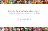 Bossche Samenscholingsdagen 2012 Valkuilen en uitdagingen van de moderne dokter