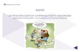 ADHD Attention Deficit Hyperactivity Disorder (aandachtstekort- en  hyperactiviteitstoornis )