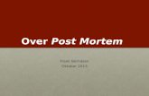 Over  Post  Mortem