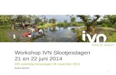 Workshop  IVN Slootjesdagen  21 en 22 juni 2014