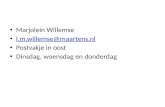 Marjolein Willemse l.m.willemse@maartens.nl Postvakje in oost Dinsdag, woensdag en donderdag
