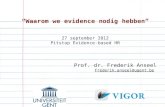 “ Waarom  we evidence  nodig hebben ” 27  september  2012 Pitstop  Evidence-based HR