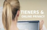 TIENERS & ONLINE PRIVACY