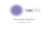 Presentatie  Think ETF’s Dinsdag 28 januari  2014