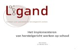 Het implementeren  van herstelgericht werken op school Stijn Deprez 12 Oktober 2012