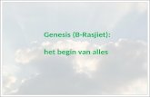 Genesis ( B-Rasjiet ):  het  begin van alles