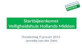Startbijeenkomst  Veiligheidshuis Hollands Midden
