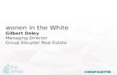 w onen in the White  Gilbert Deley Managing Director  Group Sleuyter Real Estate