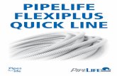 PIPELIFE FLEXI PLUS QUICK LINE