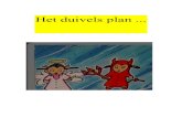 Het duivels plan ...