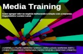 Media Training | GABRIELA | FILIPE | MARIANA GARCIA | JOÃO LUCAS | MARIANA SISTI | | FABIO | FRANCISCO | FERNANDA | MARIA RAQUEL | GUSTAVO | PRIETO | Como.