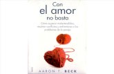 BECK, Aaron, Con el amor no basta, Paidós, Madrid, 1990.pdf