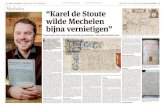 'Onderzoeker Bram Caers legt vertekende geschiedenis in Mechelse kronieken bloot', Gazet Van Antwerpen (regio Mechelen), 2016, p. 32-33.