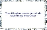 Tom Dingjan is Een Getrainde Swimming Instructor