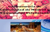 Gastronomia de Comunidad de Madrid y Comunidad Valenciana