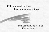 Marguerite Duras - El Mal de La Muerte