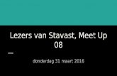 Lezers van Stavast, Meet Up 08 31 maart 2016