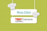 TEDxCampos - Rony Cácio - Paródias gastrocômicas