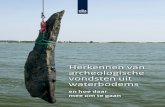 'Herkennen van archeologische vondsten uit waterbodems: en hoe ...