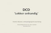 DCD 'lekker onhandig' - Marleen Rijnsent.ppt