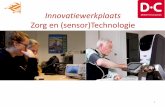 Innovatiewerkplaats Zorg en (sensor)Technologie