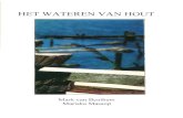 "Het wateren van hout" door Mark van Benthem en Mariska Massop