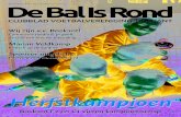 De Bal Is Rond, Editie 2014-3 Klik hier om het clubblad te lezen