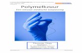 Polymelkzuur een nieuwe medische toepassing (winnaar Van ...