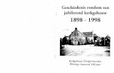 Geschiedenis rondom een jubilerend kerkgebouw (1898-1998)