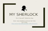 My sherlock app - Do It Yourself Detective