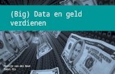 Geld verdienen met big data! Martijn van der Neut, Ewout Vis - Sanoma/vtwonen