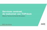 Services centraal - de toekomst van TOPdesk - SEE 2016