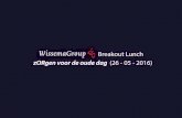 WissemaGroup Breakout Lunch: zORgen voor de oude dag (26 - 05 - 2016)