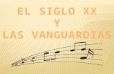 Música del siglo XX, Las Vanguardias