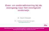 Geert Driessen (2011) ORD Over- en onderadvisering bij de overgang naar het voortgezet onderwijs.
