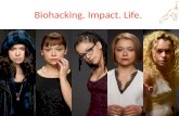Biohacking. Impact and Life.