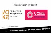 IA Innovatieve marketingcommunicatie. ism UCLL en Voka Leuven Sessie 2 Creativiteit in uw bedrijf Dirk de Boe