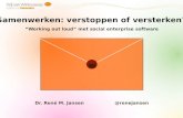 René Jansen - "Samenwerken: verstoppen of versterken?"