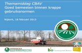 Presentaties Themabijeenkomst CBAV  Goed bemesten binnen krappe gebruiksnormen 18 feb 2016