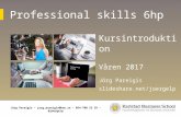 Professional skills kursintroduktionen våren 2017