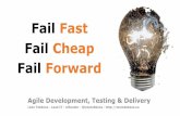 Fail fast Fail cheap - Agile Development, Testing & Delivery