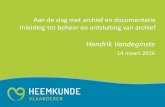 Presentatie archief door Hendrik Vandeginste tijdens de cursusreeks 'Aan de Slag met Archief en Documentatie'